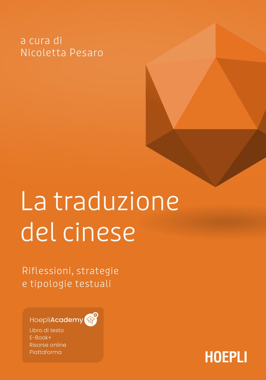 La traduzione del cinese. Riflessioni, strategie e tipologie testuali. Con …
