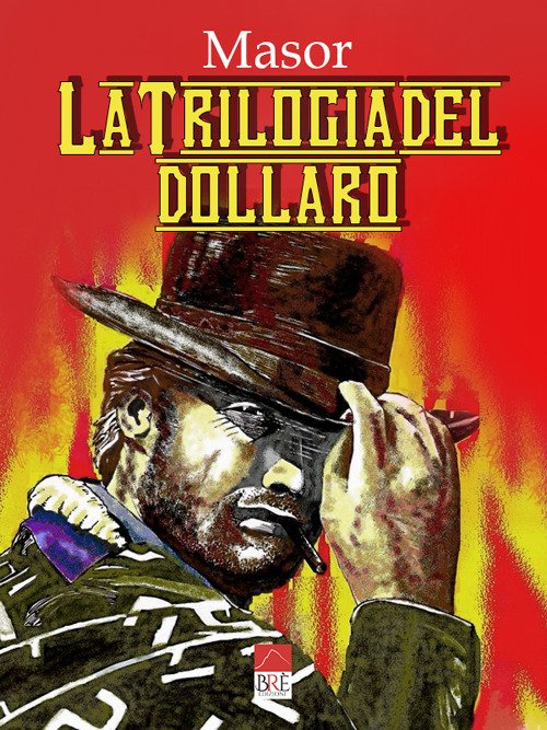 La trilogia del dollaro | Immagine principale