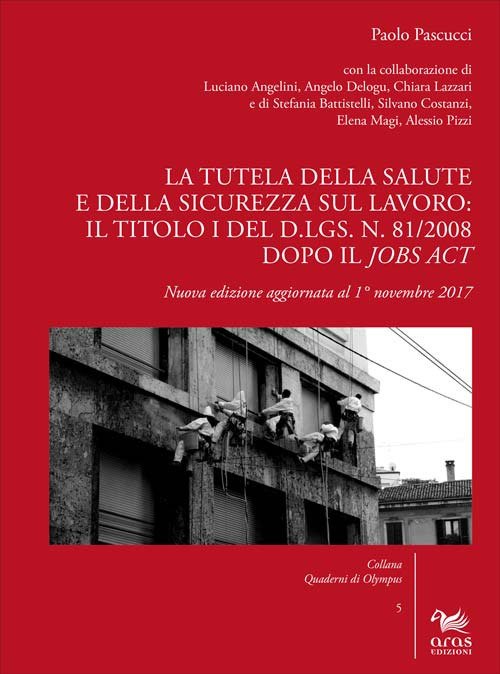 La tutela della salute e della sicurezza sul lavoro: il …