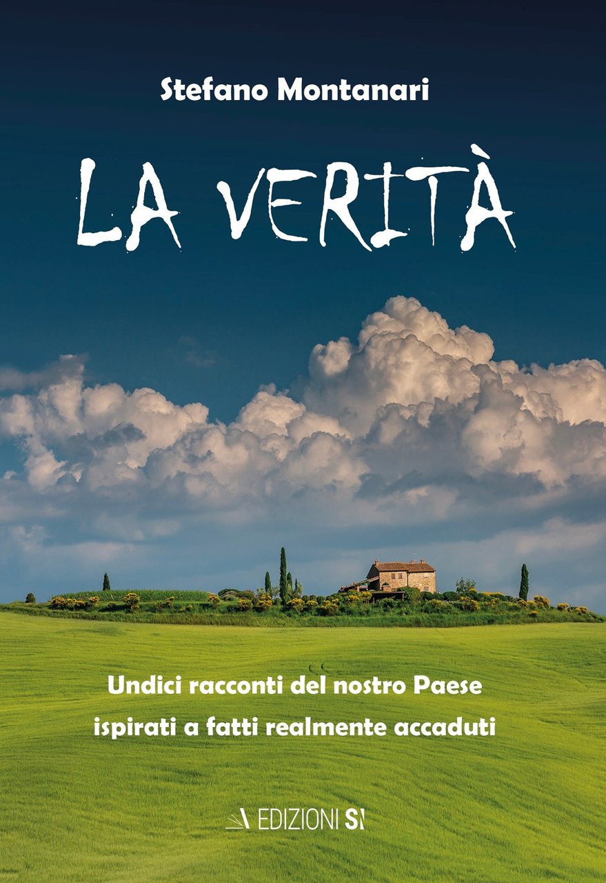 La verità. Undici racconti del nostro Paese ispirati a fatti …