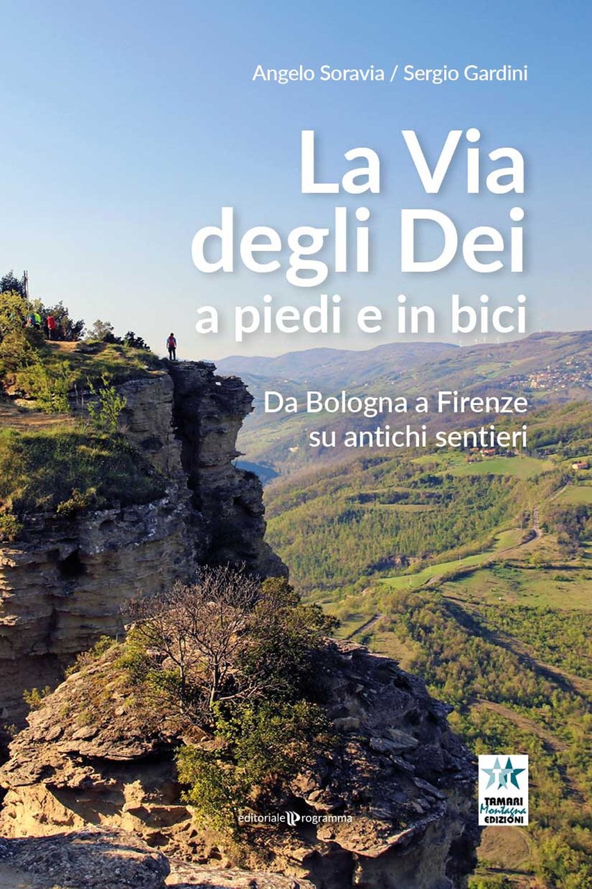 La via degli Dei a piedi e in bici. Da …