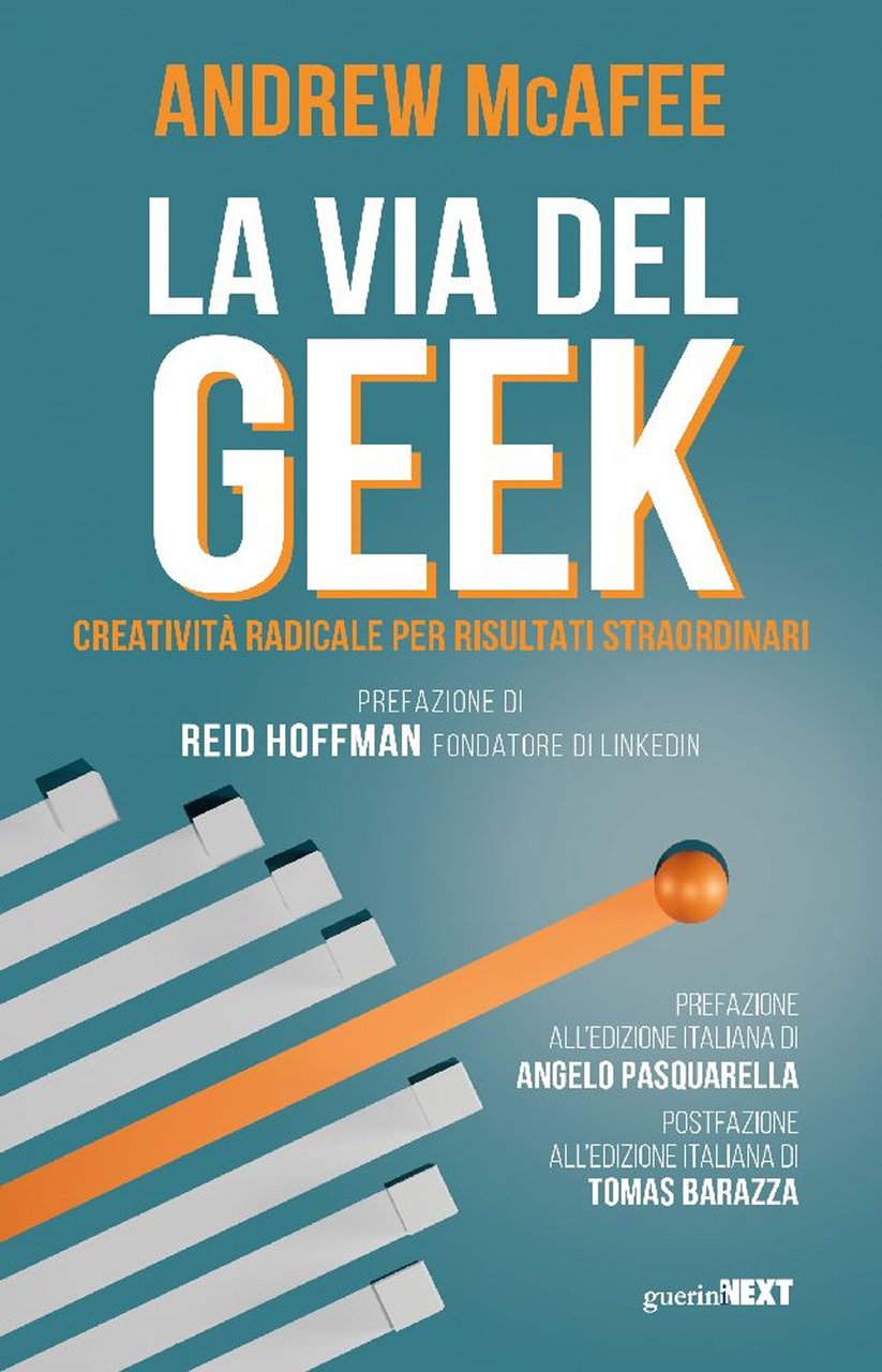 La via del geek. Creatività radicale per risultati straordinari