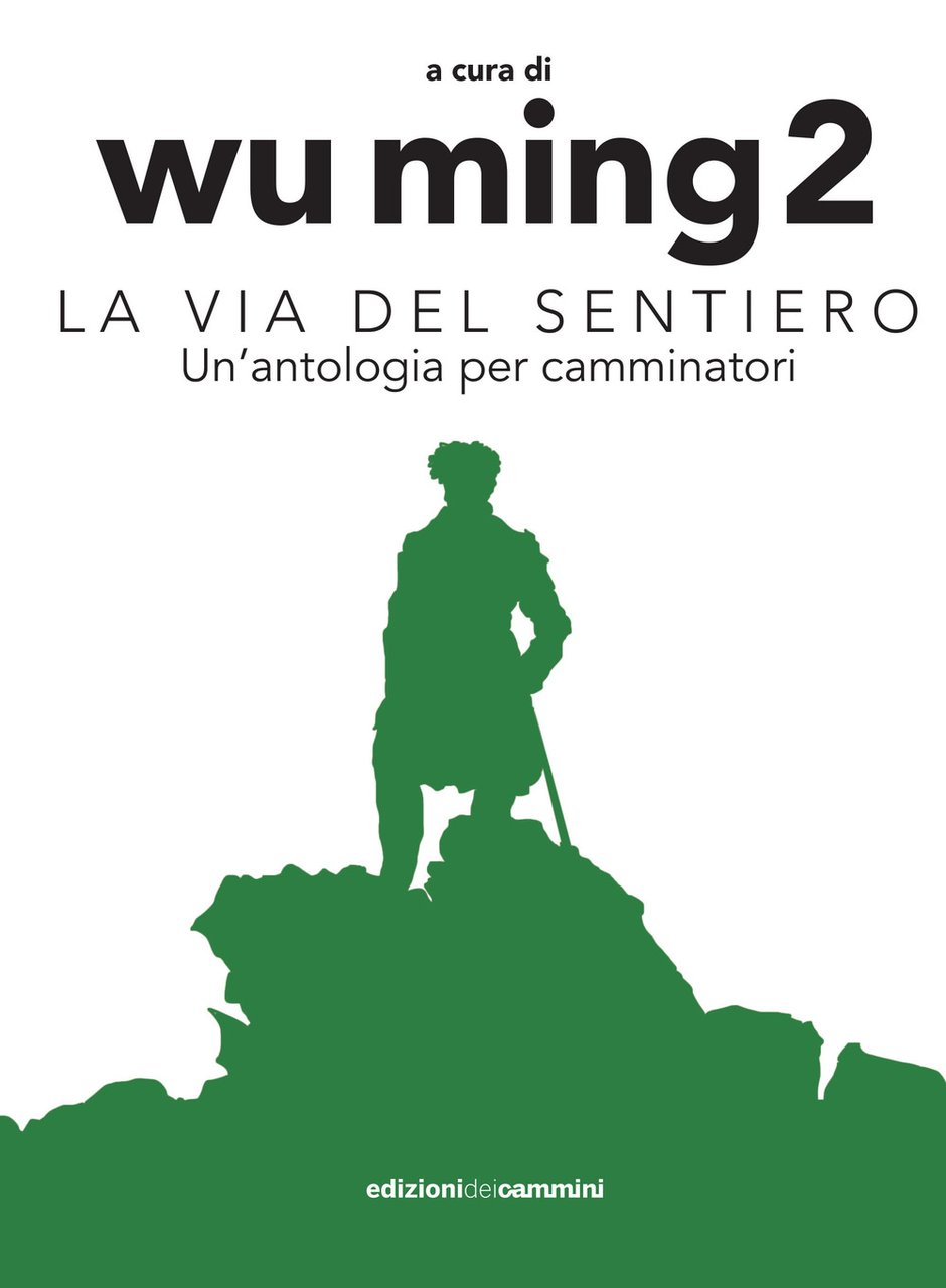 La Via del sentiero. Un'antologia per camminatori | Immagine principale