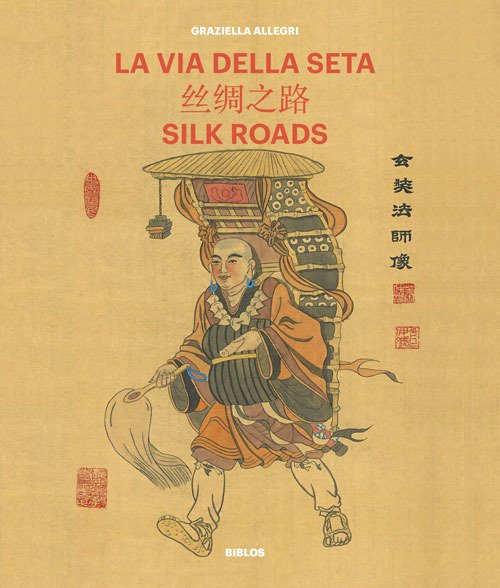 La Via della seta. Storie di una viaggiatrice. Ediz. italiana …