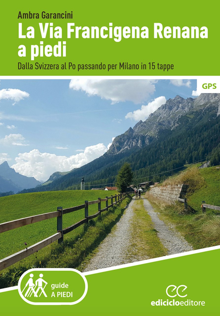 La Via Francigena renana a piedi. Dalla Svizzera al Po … | Immagine principale