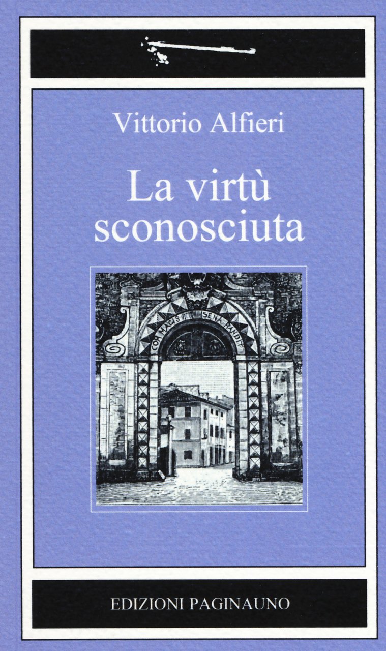 La virtù sconosciuta. Nuova ediz. | Immagine principale