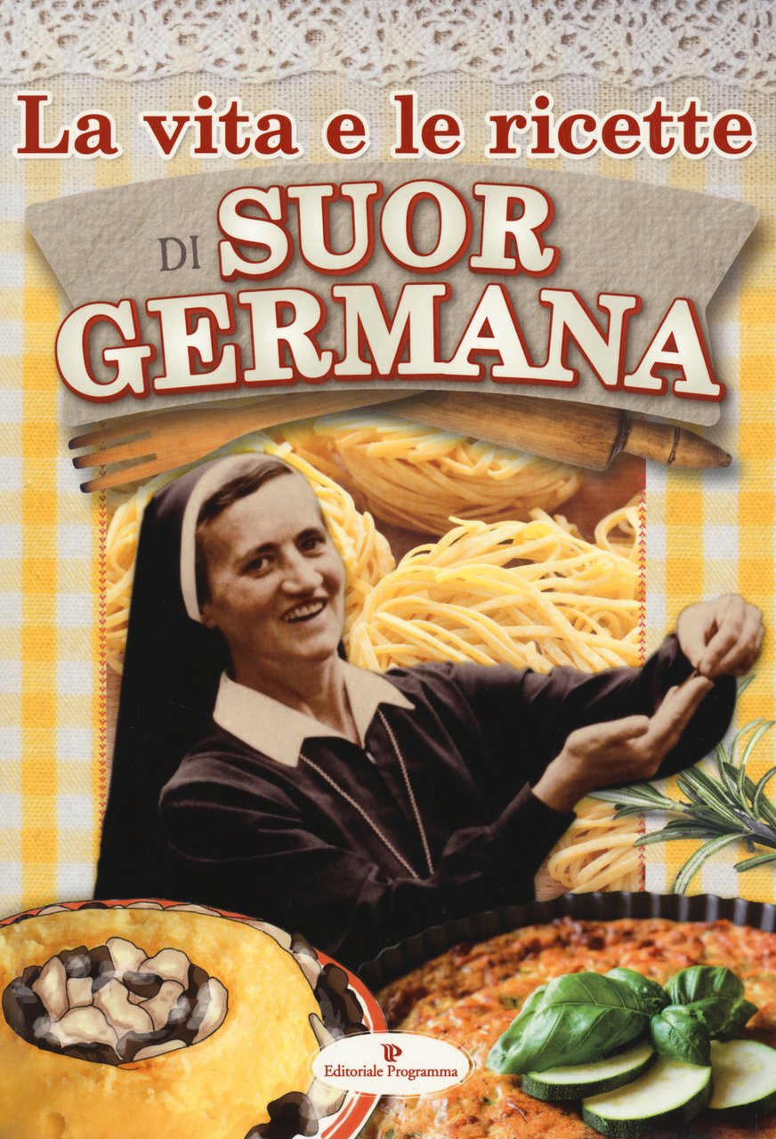 La vita e le ricette di suor Germana | Immagine principale