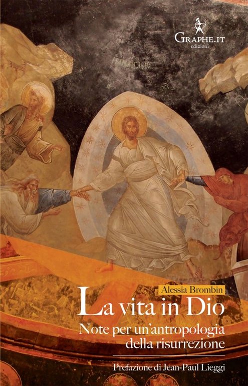 La vita in Dio. Note per un'antropologia della risurrezione | Immagine Gallery 2