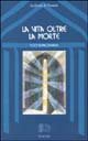 La vita oltre la morte