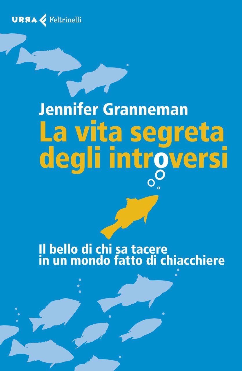 La vita segreta degli introversi. Il bello di chi sa …