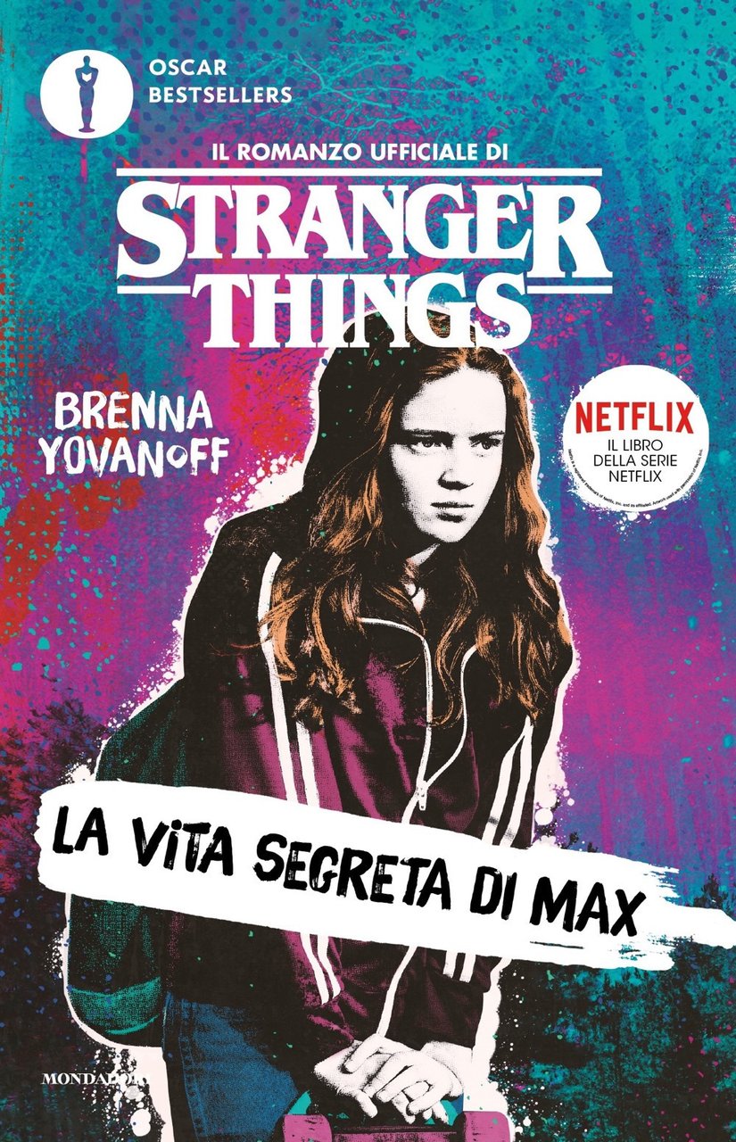 La vita segreta di Max. Il romanzo ufficiale di Stranger …