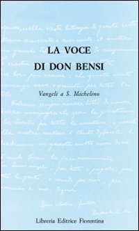 La voce di Don Bensi. Vangeli a San Michelino | Immagine principale