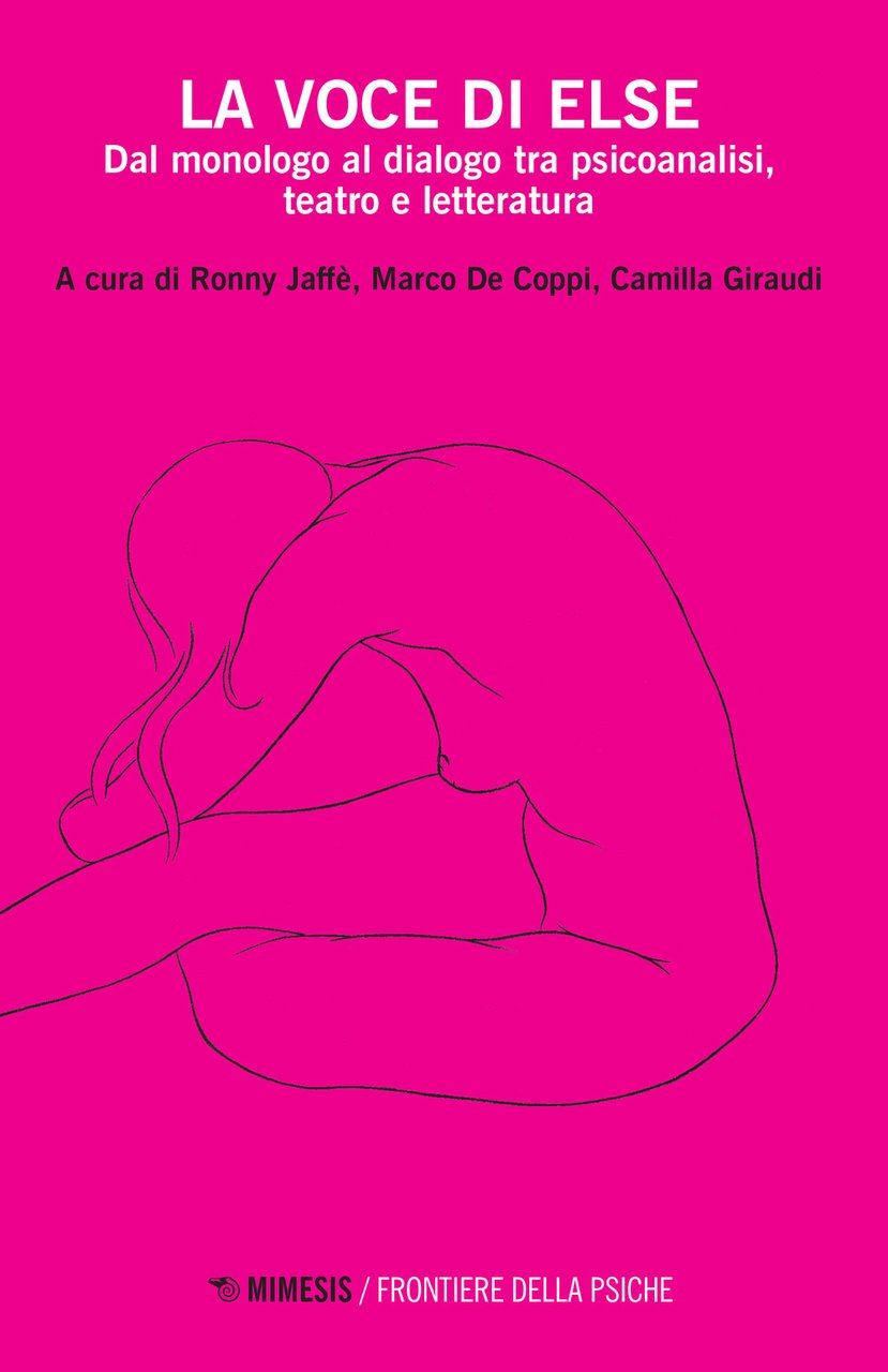 La voce di Else. Dal monologo al dialogo tra psicoanalisi, …