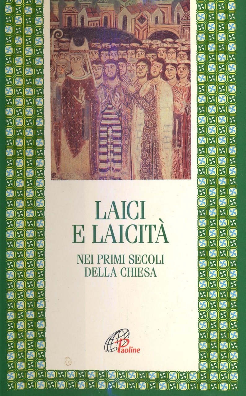 Laici e laicità nei primi secoli della Chiesa