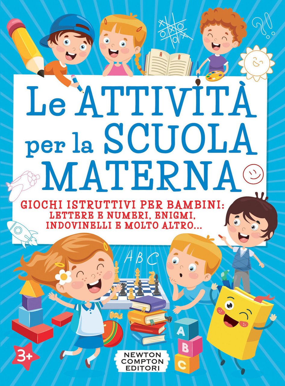 Le attività per la scuola materna. Giochi istruttivi per bambini: …