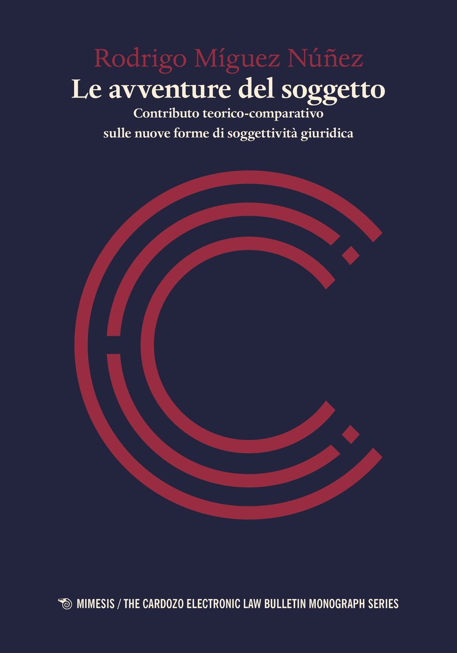 Le avventure del soggetto. Contributo teorico-comparativo sulle nuove forme di …