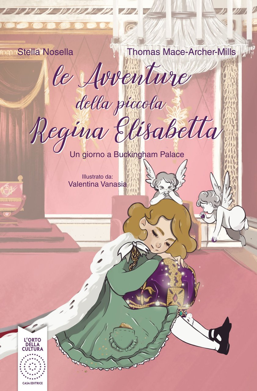 Le avventure della piccola regina Elisabetta. Un giorno a Buckingham …