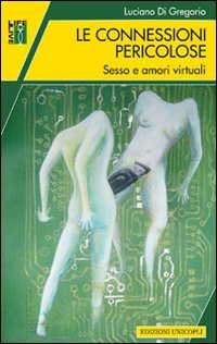 Le connessioni pericolose. Sesso e amori virtuali | Immagine principale
