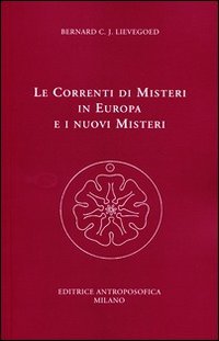 Le correnti di misteri in Europa e i nuovi misteri