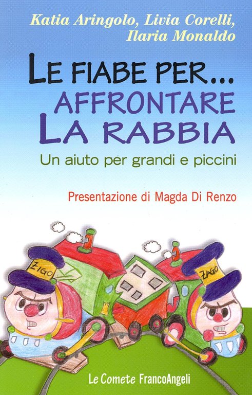 Le fiabe per. affrontare la rabbia. Un aiuto per grandi e piccini
