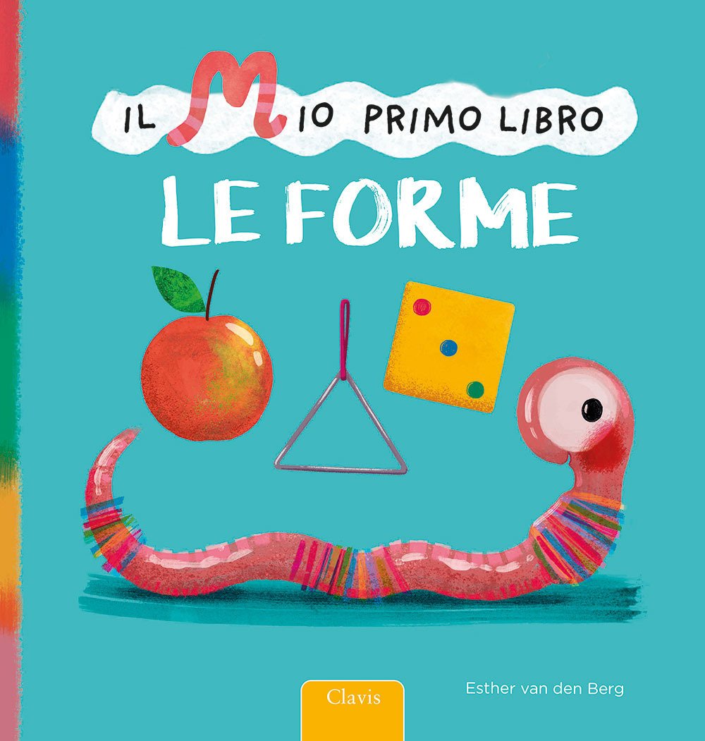 Le forme. Il mio primo libro. Ediz. a colori | Immagine principale