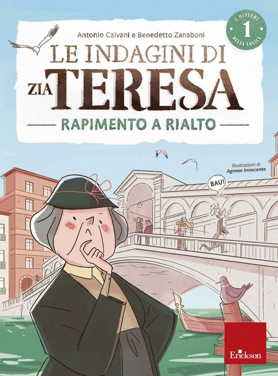 Le indagini di zia Teresa. I misteri della logica. Vol. …