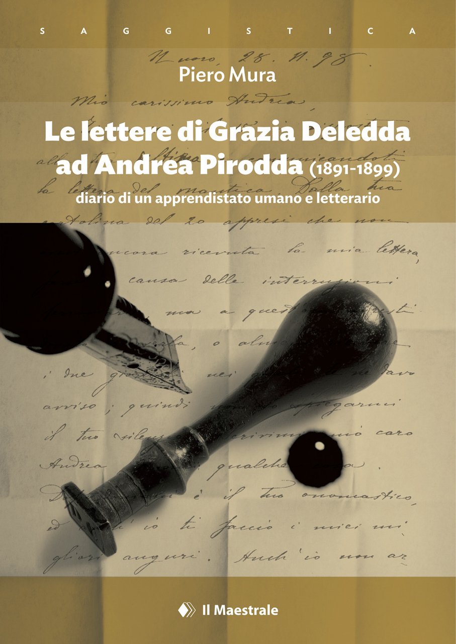 Le lettere di Grazia Deledda ad Andrea Pirodda (1891-1899). Diario …