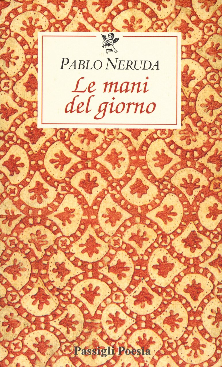 Le mani del giorno. Testo spagnolo a fronte | Immagine principale
