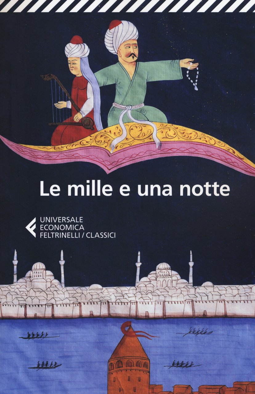 Le mille e una notte. Edizione condotta sul più antico …