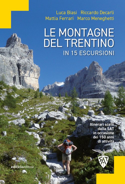 Le montagne del Trentino in 15 escursioni. Itinerari scelti dalla … | Immagine principale