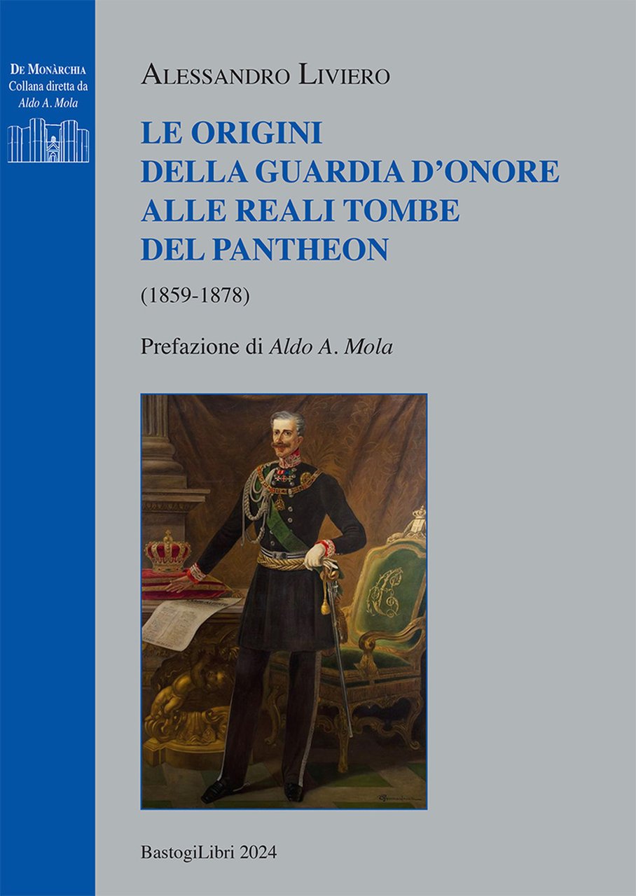 Le origini della guardia d'onore alle reali tombe del Pantheon …