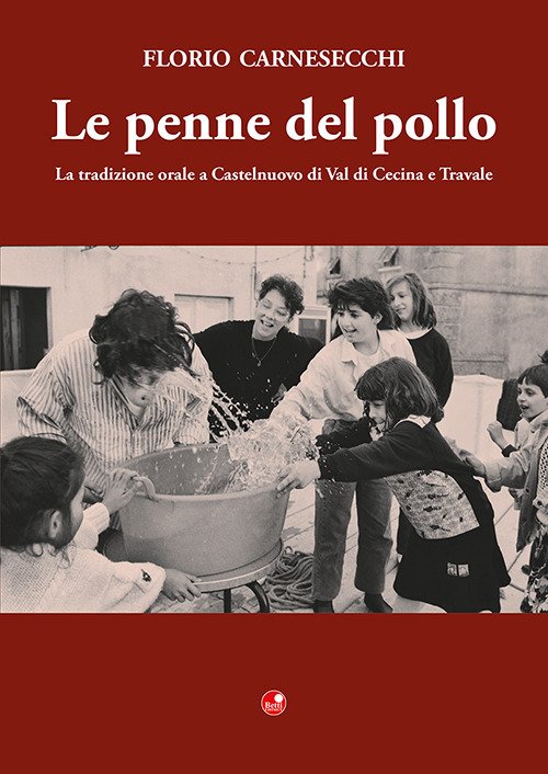 Le penne del pollo. La tradizione orale a Castelnuovo di …