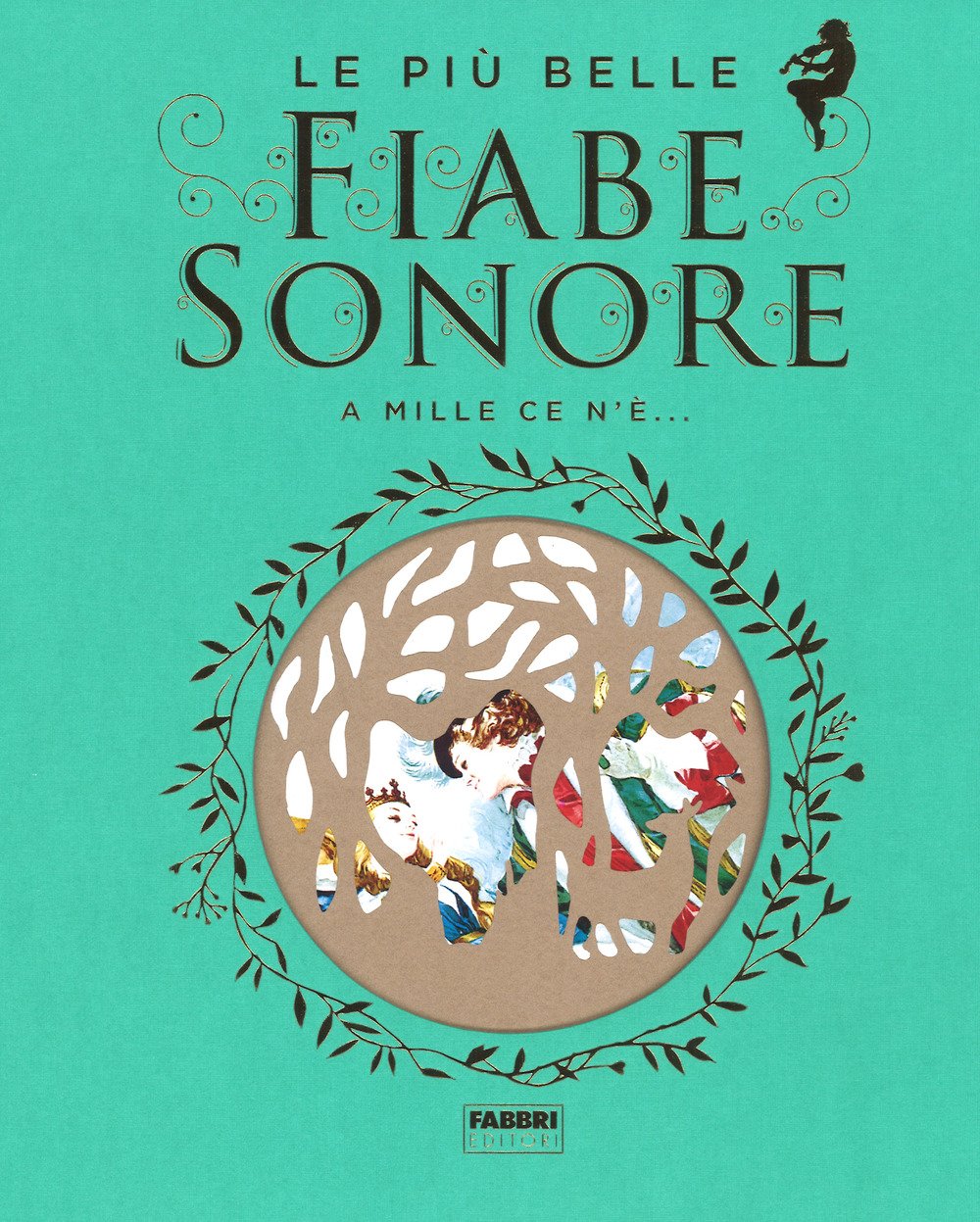 Le più belle fiabe sonore. A mille ce n'è. Con …