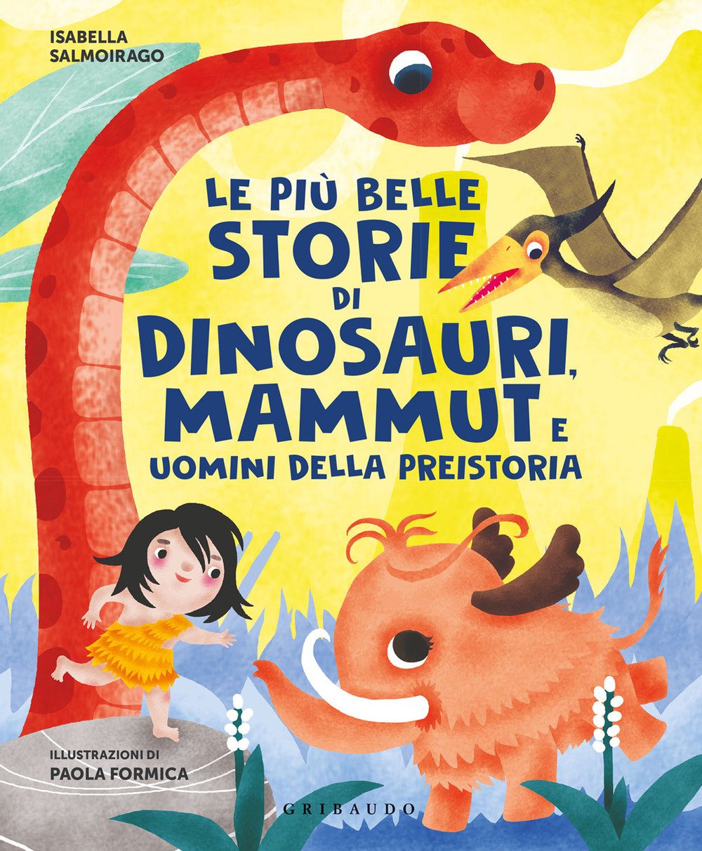 Le più belle storie di dinosauri, mammut e uomini della …
