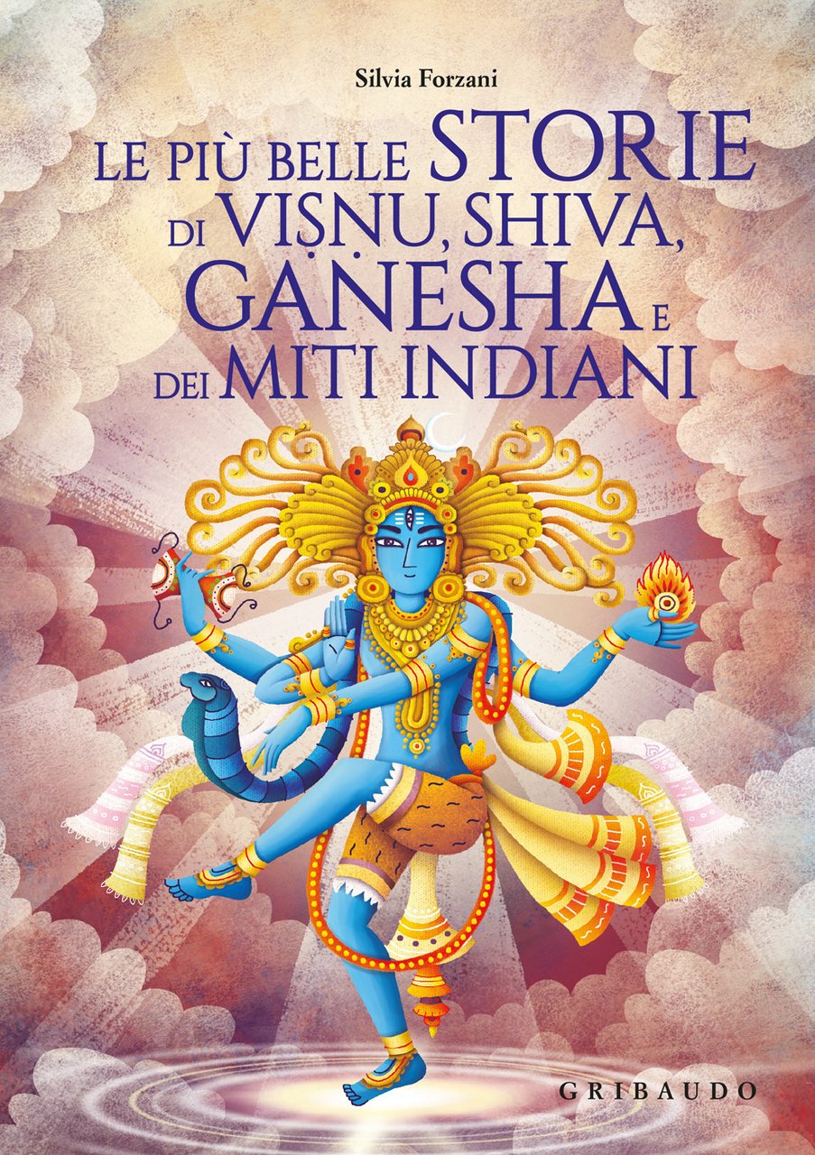 Le più belle storie di Visnu, Shiva, Ganesha e dei …