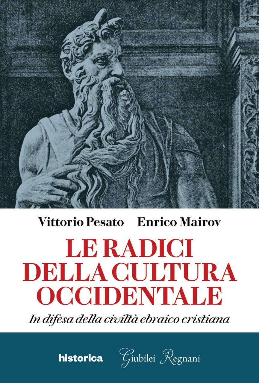Le radici della cultura occidentale. In difesa della civiltà ebraico …