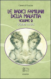 Le radici familiari della malattia. Vol. 2 | Immagine principale