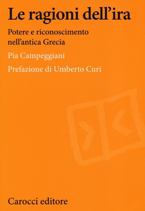 Le ragioni dell'ira. Potere e riconoscimento nell'antica Grecia | Immagine principale