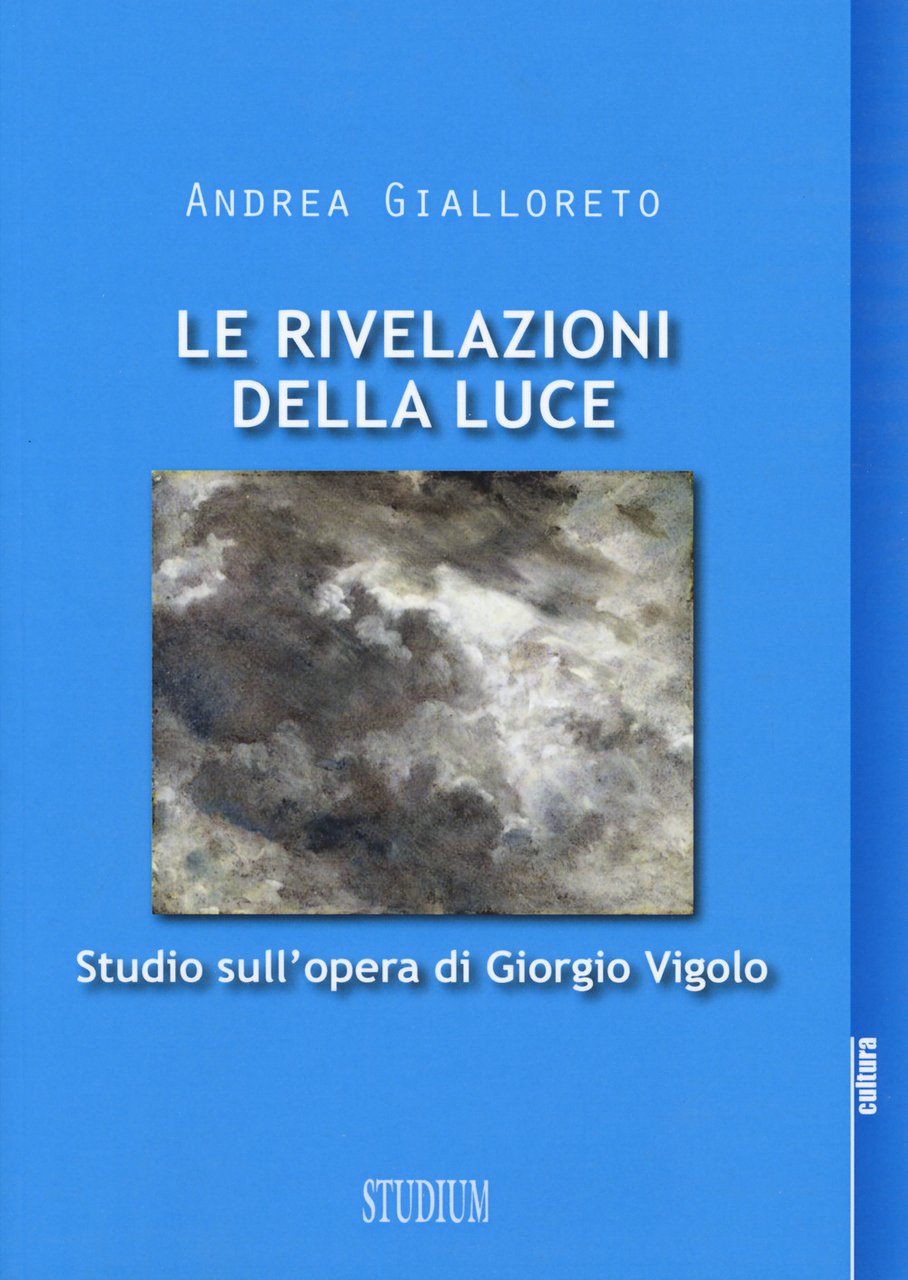 Le rivelazioni della luce. Studio sull'opera di Giorgio Vigolo | Immagine principale