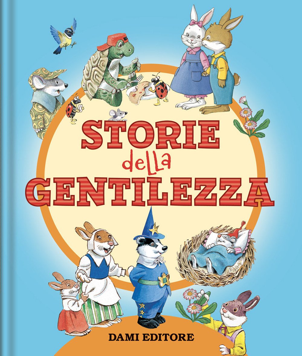 Le storie della gentilezza. Ediz. a colori | Immagine principale