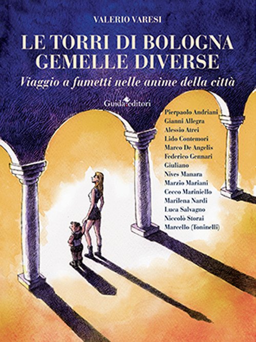 Le torri di Bologna gemelle diverse. Viaggio a fumetti nelle …
