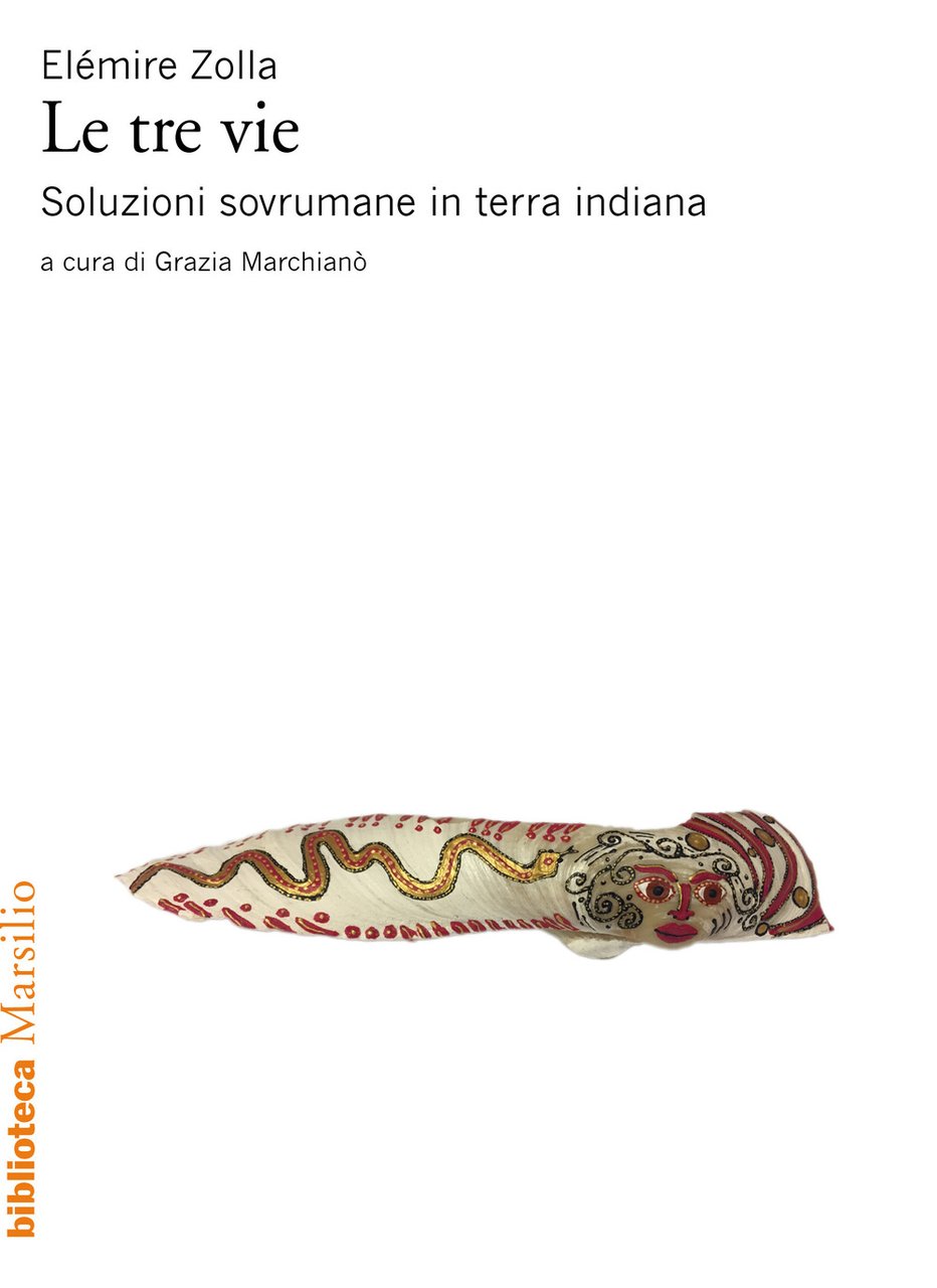 Le tre vie. Soluzioni sovrumane in terra indiana | Immagine principale
