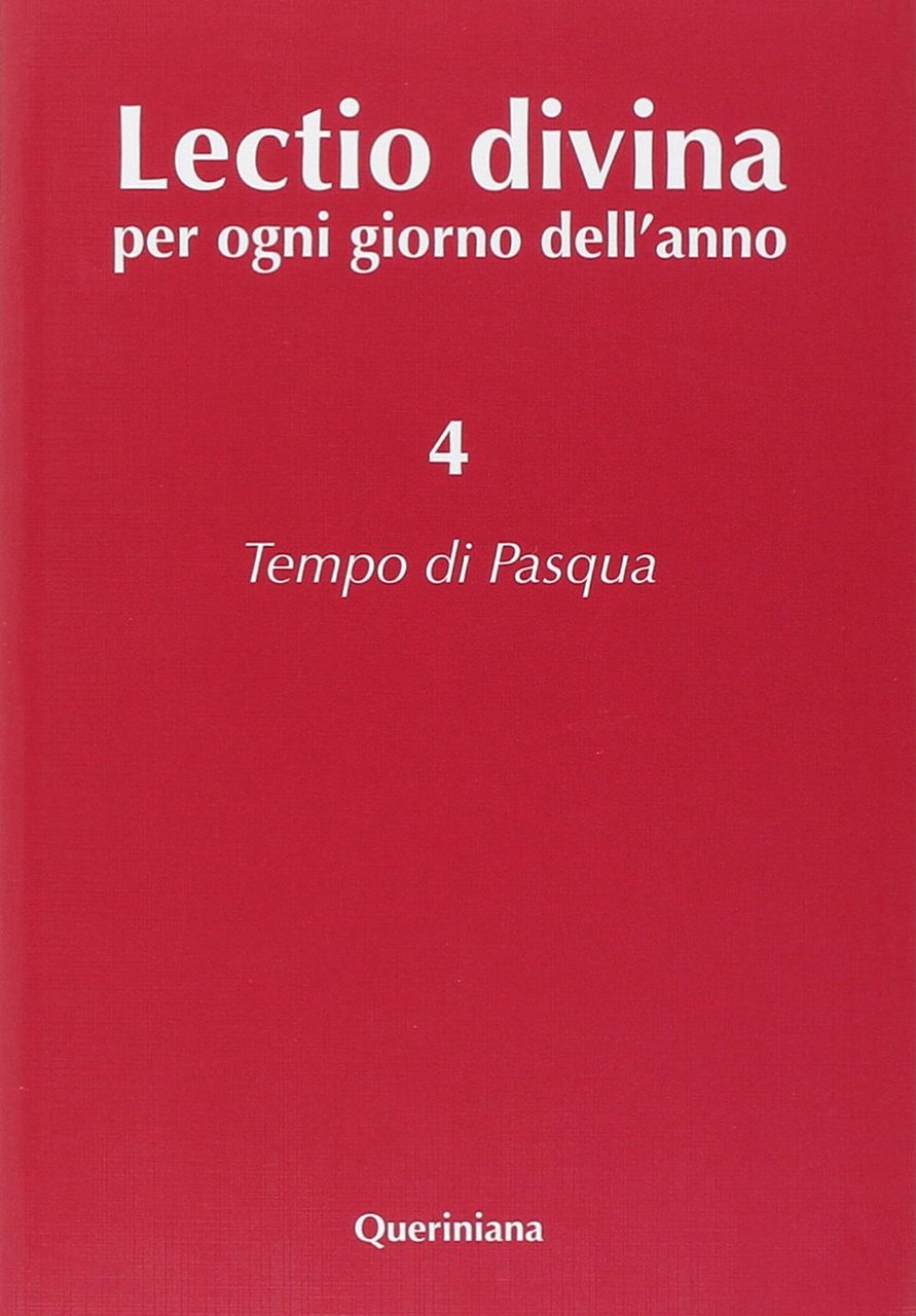 Lectio divina per ogni giorno dell'anno. Vol. 4: Tempo di …