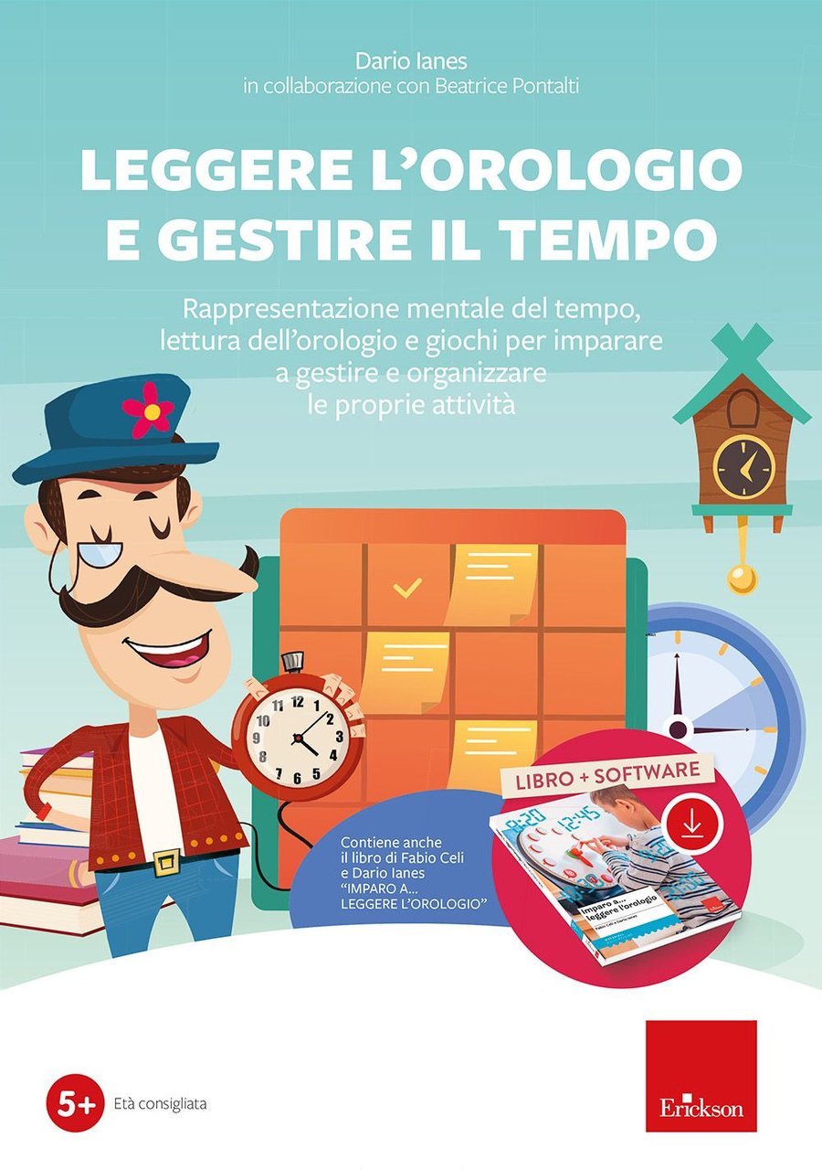 Leggere l'orologio e gestire il tempo. Rappresentazione mentale del tempo, …