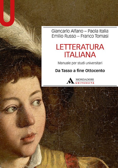 Letteratura italiana. Manuale per studi universitari. Vol. 2: Da Tasso …