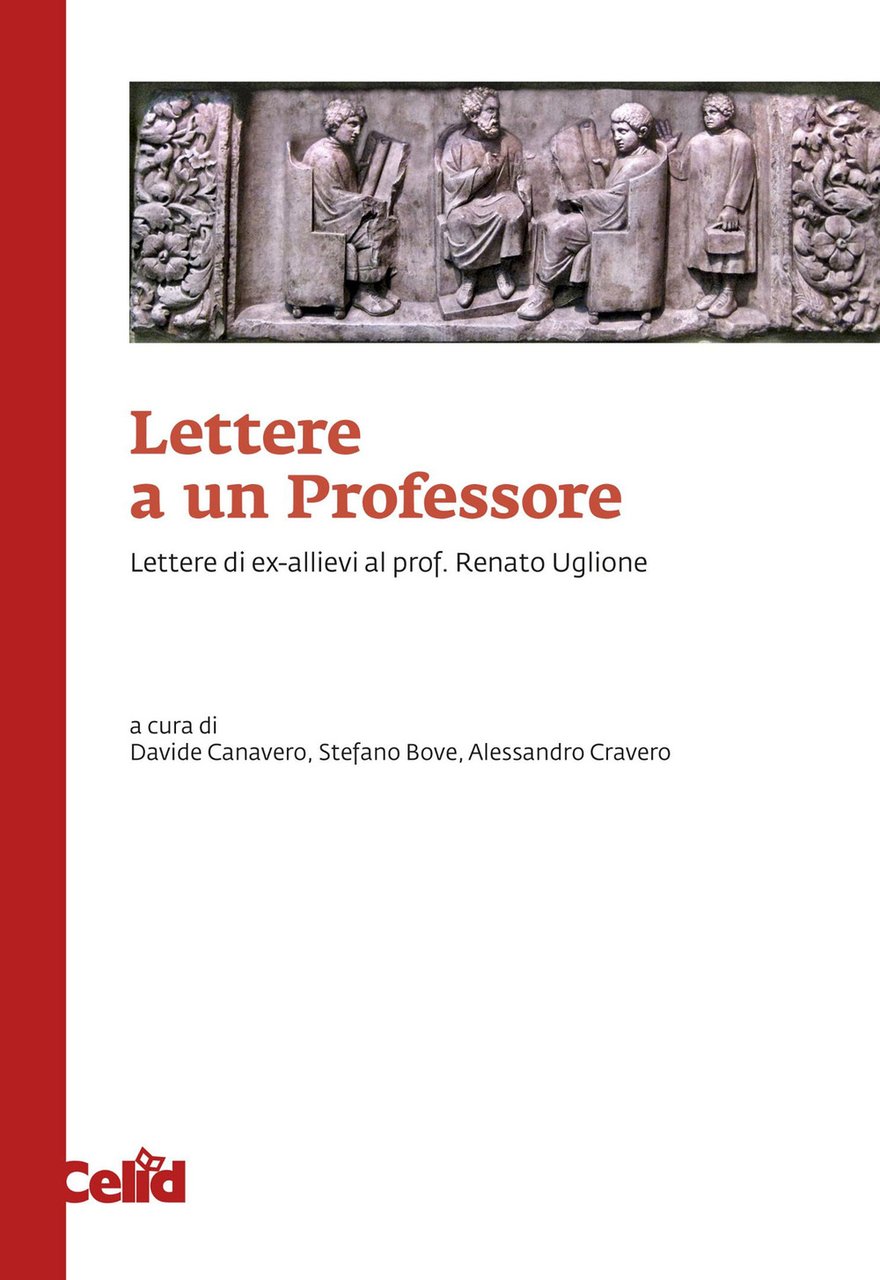 Lettere a un professore. Lettere di ex-allievi al prof. Renato …