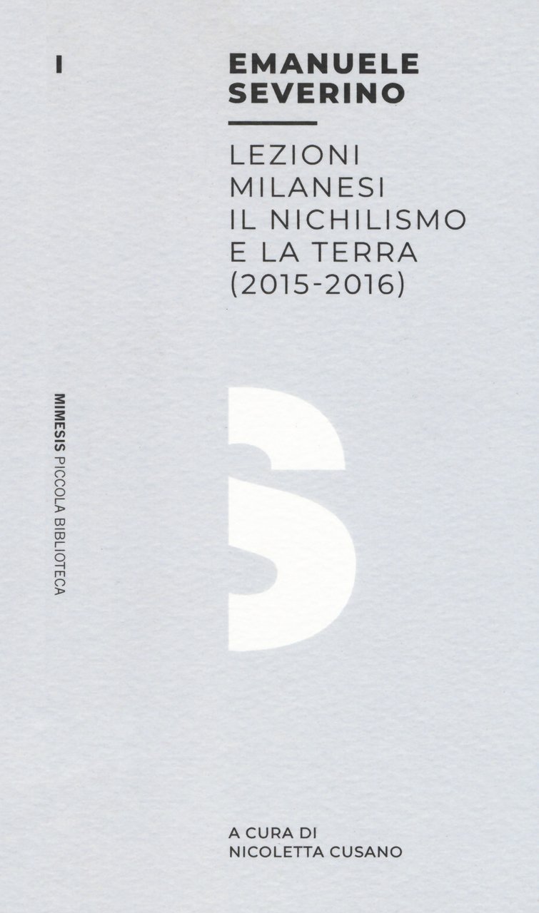 Lezioni milanesi. Il nichilismo e la terra (2015-2016) | Immagine principale