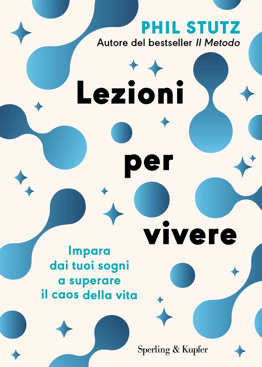 Lezioni per vivere. Impara dai tuoi sogni a superare il … | Immagine principale