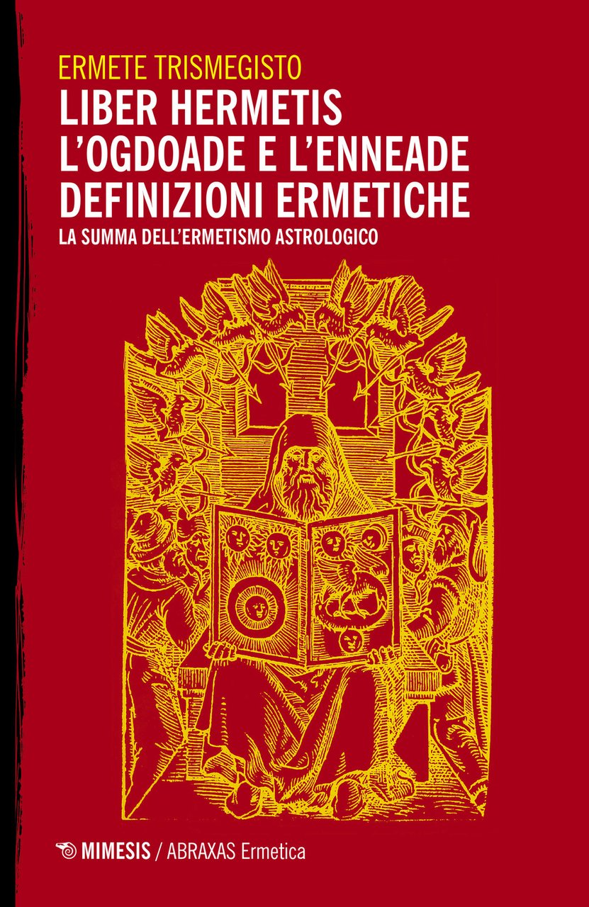 Liber hermetis-L'ogdoade e l'enneade. Definizioni ermetiche. La summa dell'ermetismo astrologico | Immagine principale