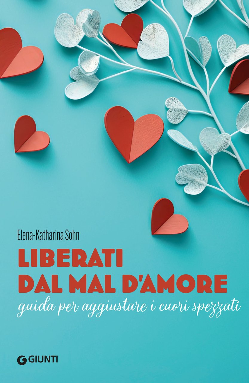 Liberati dal mal d'amore. Guida per aggiustare i cuori spezzati | Immagine principale